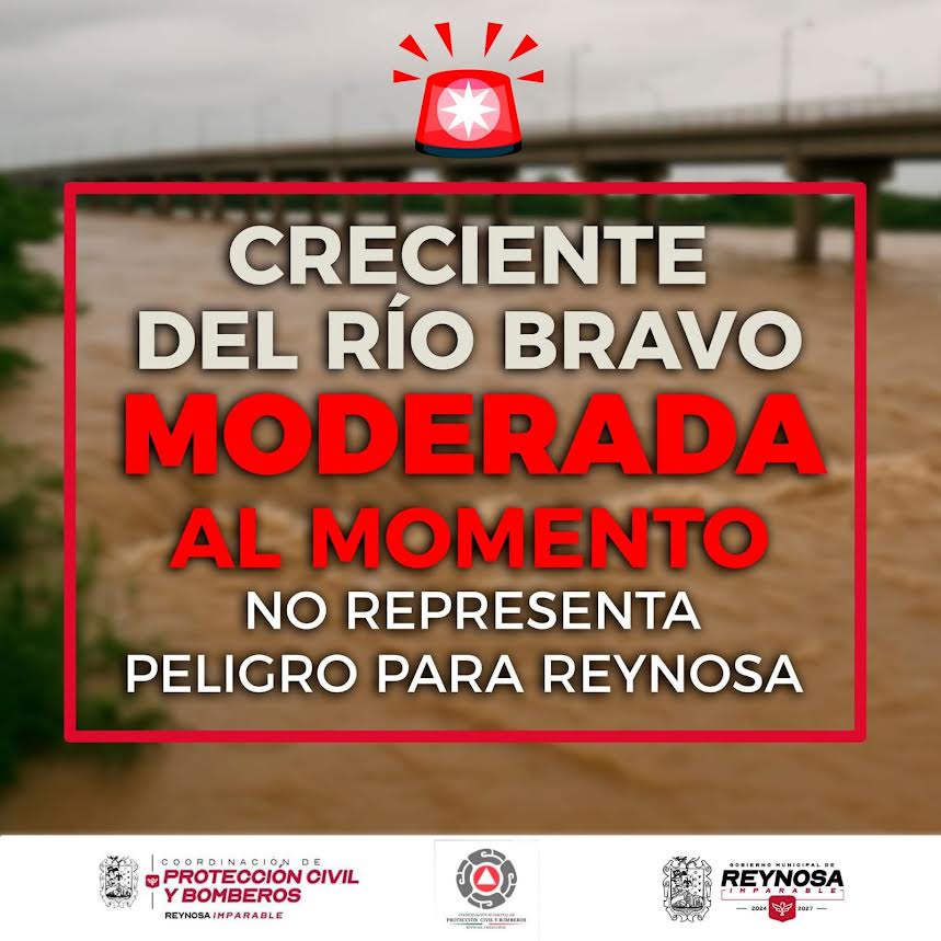 Descarta Protección Civil alto riesgo para Reynosa por crecida del río Bravo