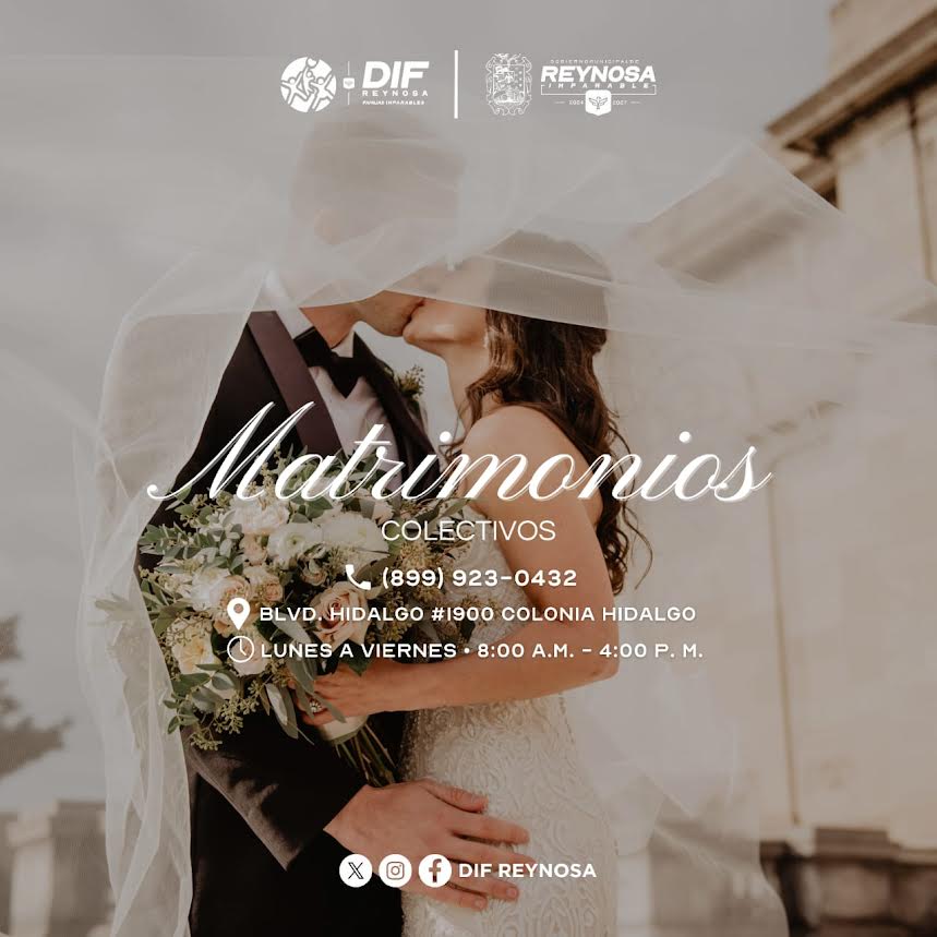 Invita DIF-Reynosa a formalizar unión con la Campaña de Matrimonios Colectivos 2025